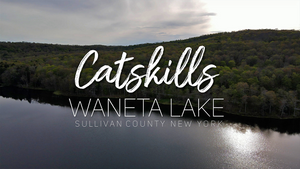 CATSKILLS LAKES: Waneta Lake, Sullivan County, NY